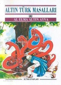 Türk Masalları (Al Elma Altın Ayva )