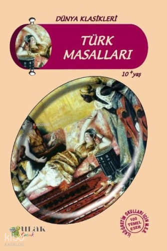 Türk Masalları | Harriet Beecher Stowe | Ulak Yayınları