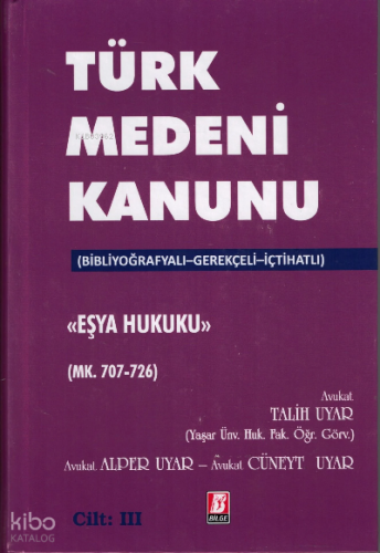 Türk Medeni Kanunu 6 Cilt Takım ( MK.683-698 - MK.699-706 - MK.707-726 - MK.727-836 - MK.837-1012 - MK.1013-1030 )