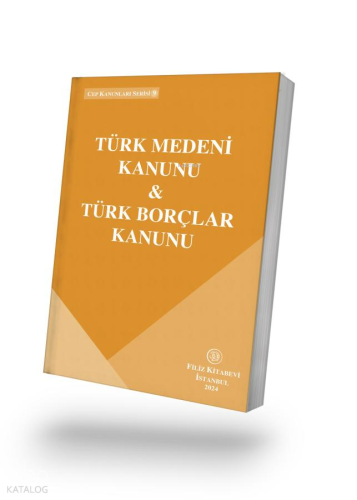 Türk Medeni Kanunu - Türk Borçlar Kanunu | Kolektif | Filiz Kitabevi