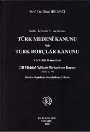 Türk Medeni Kanunu ve Türk Borçlar Kanunu