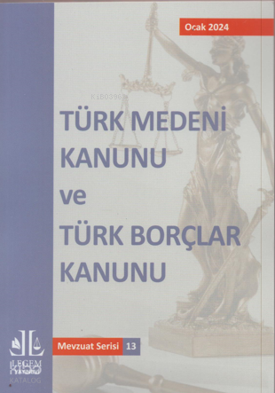 Türk Medeni Kanunu ve Türk Borçlar Kanunu