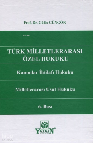 Türk Milletlerarası Özel Hukuku (Ciltli) | Gülin Güngör | Yetkin Yayın