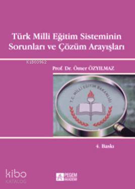 Türk Milli Eğitim Sisteminin Sorunları ve Çözüm Arayışları