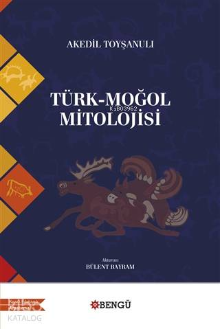 Türk - Moğol Mitolojisi