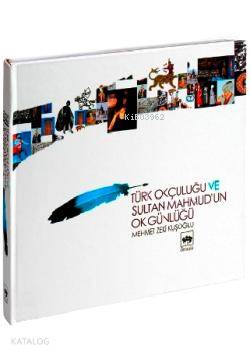 Türk Okçuluğu ve Sultan Mahmud'un Ok Günlüğü