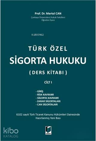 Türk Özel Sigorta Hukuku (Ders Kitabı) Cilt 1