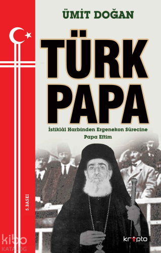 Türk Papa | Ümit Doğan | Kripto Yayınları