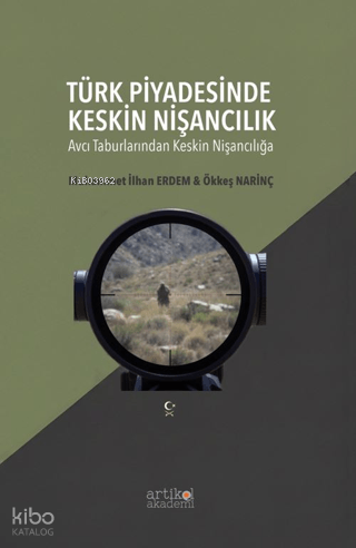 Türk Piyadesinde Keskin Nişancılık