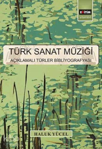 Türk Sanat Müziği; Açıklamalı Türler Bibliyografyası
