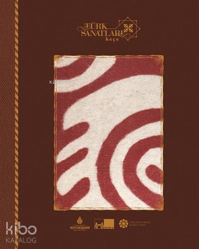 Türk Sanatları--Keçe