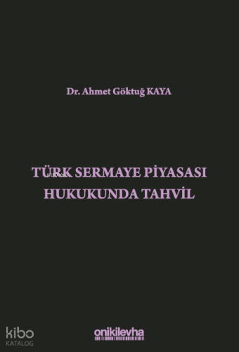 Türk Sermaye Piyasası Hukukunda Tahvil