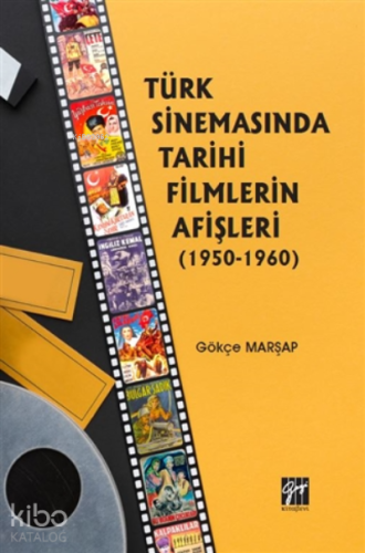Türk Sinemasında Tarihi Filmlerin Afişleri (1950-1960)