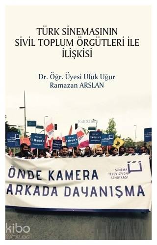 Türk Sinemasının Sivil Toplum Örgütleri ile İlişkisi
