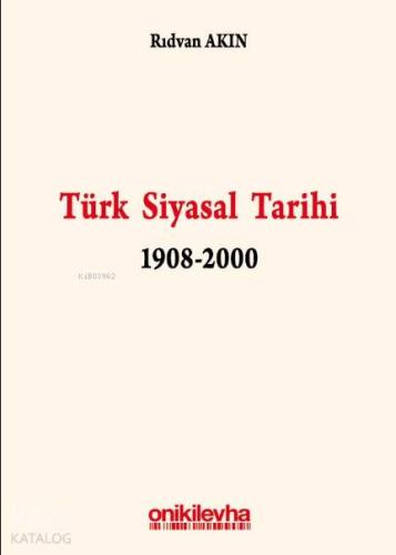 Türk Siyasal Tarihi 1908-2000