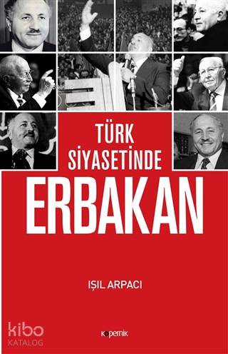 Türk Siyasetinde Erbakan
