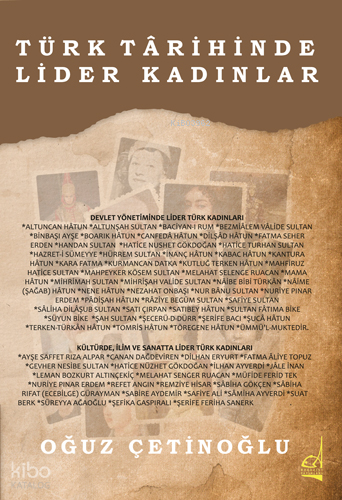 Türk Tarihinde Lider Kadınlar | Oğuz Çetinoğlu | Boğaziçi Yayınları