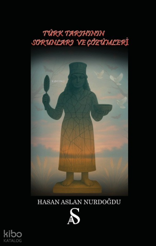 Türk Tarihinin Sorunları ve Çözümleri | Hasan Aslan Nurdoğdu | Son Adı