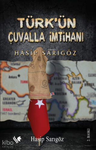 Türk’ün Çuvalla İmtihanı