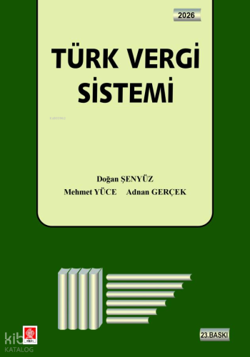 Türk Vergi Sistemi | Doğan Şenyüz | Ekin Kitabevi Yayınları