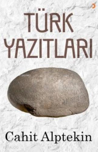 Türk Yazıtları | Cahit Alptekin | Cinius Yayınları