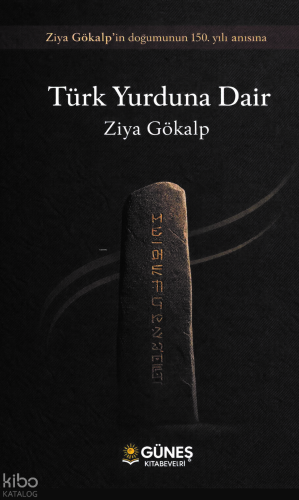 Türk Yurduna Dair | Ziya Gökalp | Güneş Kitabevleri Yayınları
