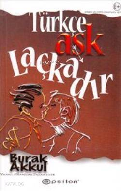 Türkçe Aşk Laçkadır