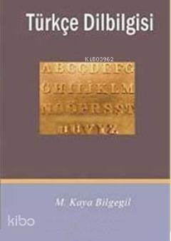 Türkçe Dilbilgisi | M. Kaya Bilgegil | Salkımsöğüt Yayınevi