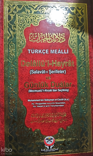 Türkçe Mealli Delailü'l-Hayrat ve Günlük Dualar