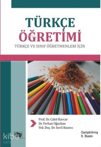 Türkçe Öğretimi; Türkçe ve Sınıf Öğretmenleri İçin
