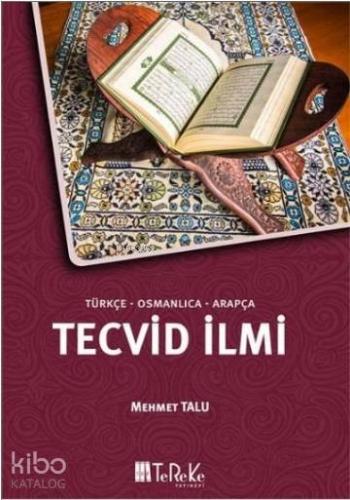 Türkçe - Osmanlıca - Arapça Tecvid İlmi