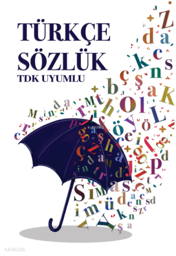 Türkçe Sözlük (TDK Uyumlu) | Kolektif | Yağmur Çocuk