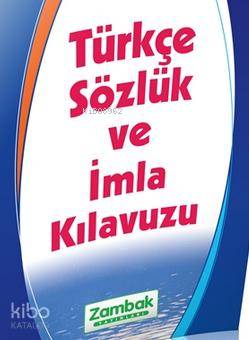 Türkçe Sözlük Ve İmla Klavuzu | Komisyon | Zambak Yayınları