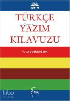 Türkçe Yazım Kılavuzu | Yusuf Çotuksöken | Toroslu Kitaplığı