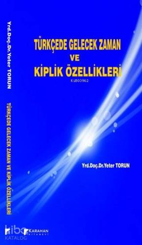 Türkçede Gelecek Zaman ve Kiplik Özellikleri