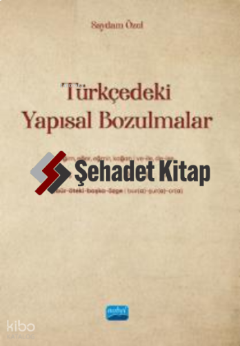 Türkçedeki Yapısal Bozulmalar