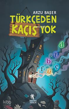Türkçeden Kaçış Yok