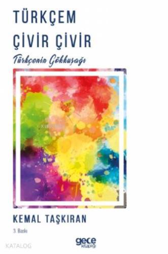 Türkçem Çivir Çivir; Türkçenin Gökkuşağı
