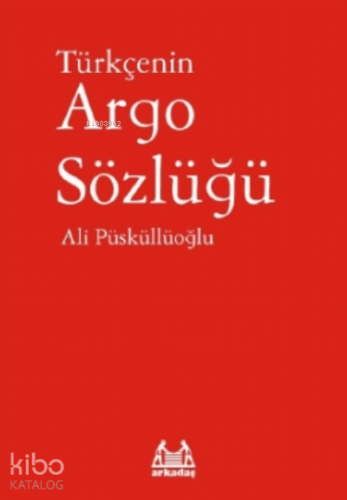 Türkçenin Argo Sözlüğü
