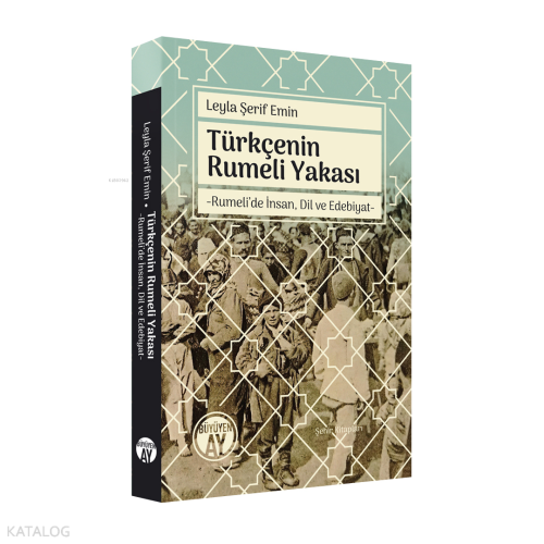 Türkçenin Rumeli YakasıTürkçenin Rumeli Yakası;Rumeli’de İnsan, Dil ve Edebiyat