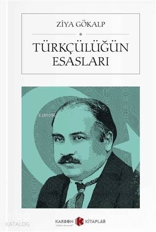 Türkçülüğün Esasları (Cep Boy) | Ziya Gökalp | Karbon Kitaplar