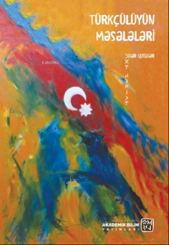 Türkçülüyün Məsələləri