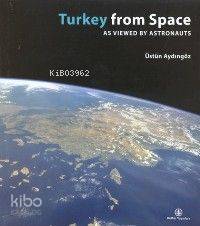 Turkey From Space As Viewed By Astronauts