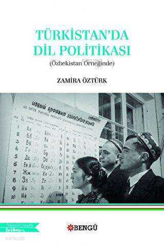 Türkistan'da Dil Politikası (Özbekistan Örneğinde) | Zamira Öztürk | B