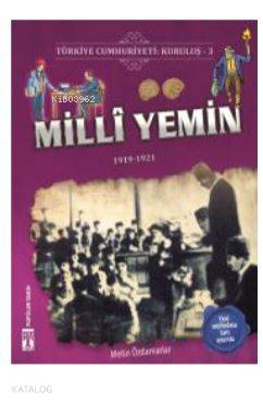 Türkiye Cumhuriyeti: Kuruluş 3 - Milli Yemin; 1919-1921 | Metin Özdama