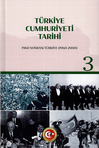Türkiye Cumhuriyeti Tarihi 3. Cilt | Kolektif | Atatürk Araştırma Merk