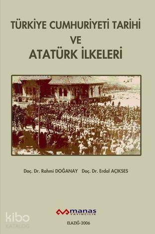 Türkiye Cumhuriyeti Tarihi Ve Atatürk İlkeleri