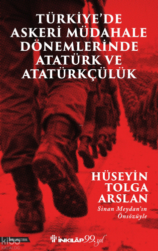 Türkiye’de Askeri Müdahale Dönemlerinde Atatürk ve Atatürkçülük | Hüse