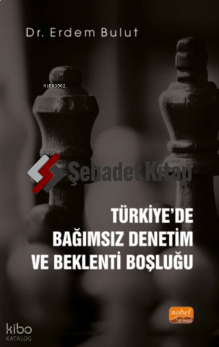 Türkiye’de Bağımsız Denetim ve Beklenti Boşluğu
