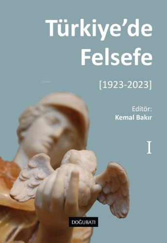 Türkiye’de Felsefe - I [1923-2023]